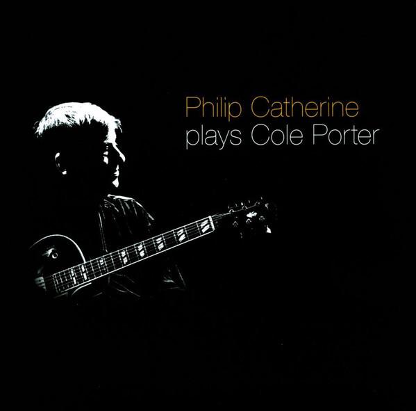 Acheter Philip Catherine - Philip Catherine Plays Cole Porter État correct - 15,56 € Philip Catherine - Philip Catherine Plays Cole Porter État correct - reconditionné disponible sur Label Emmaüs